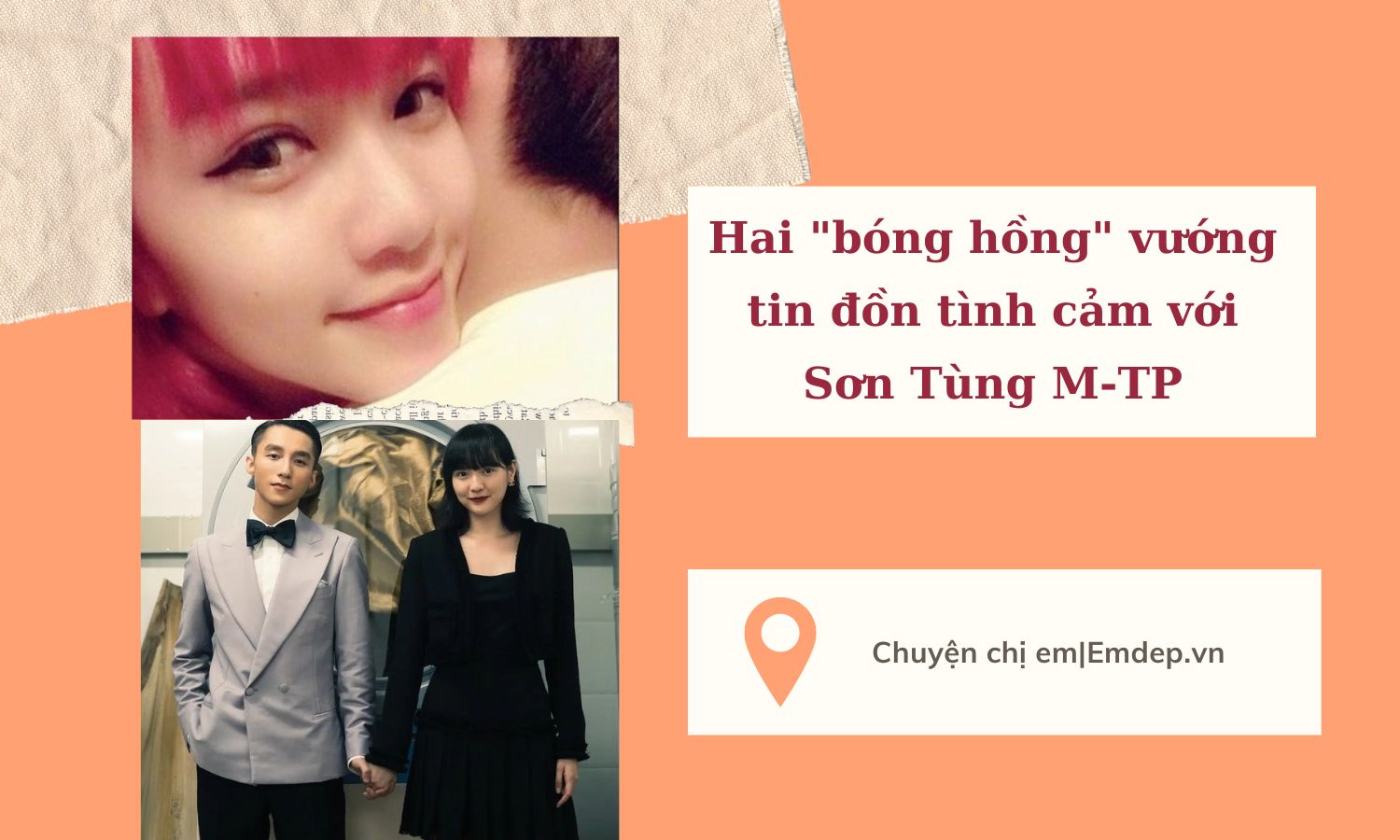 Hai "bóng hồng" vướng nghi vấn tình cảm với Sơn Tùng M-TP:  Cô yêu 8 năm vẫn "đường ai nấy đi", người bị đồn đã sinh con cho nam ca sĩ quê Thái Bình