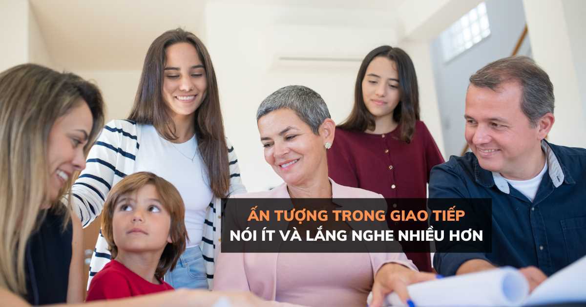 Ấn tượng trong giao tiếp: 4 lý do bạn nên nói ít và lắng nghe nhiều hơn
