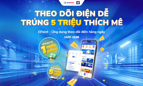 Theo dõi điện dễ - Trúng 5 triệu thích mê cùng ứng dụng EPoint

