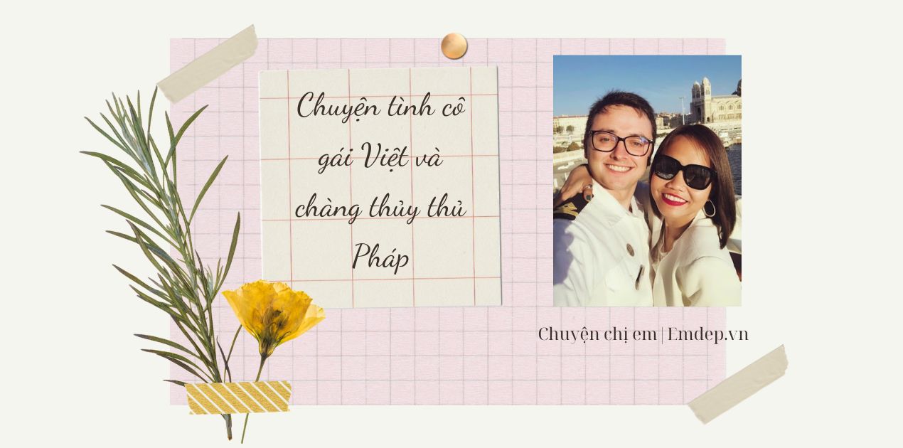 Mê chàng thủy thủ Pháp ngay từ cái nhìn đầu tiên, cô gái Việt làm "dâu Tây" sướng như bà hoàng