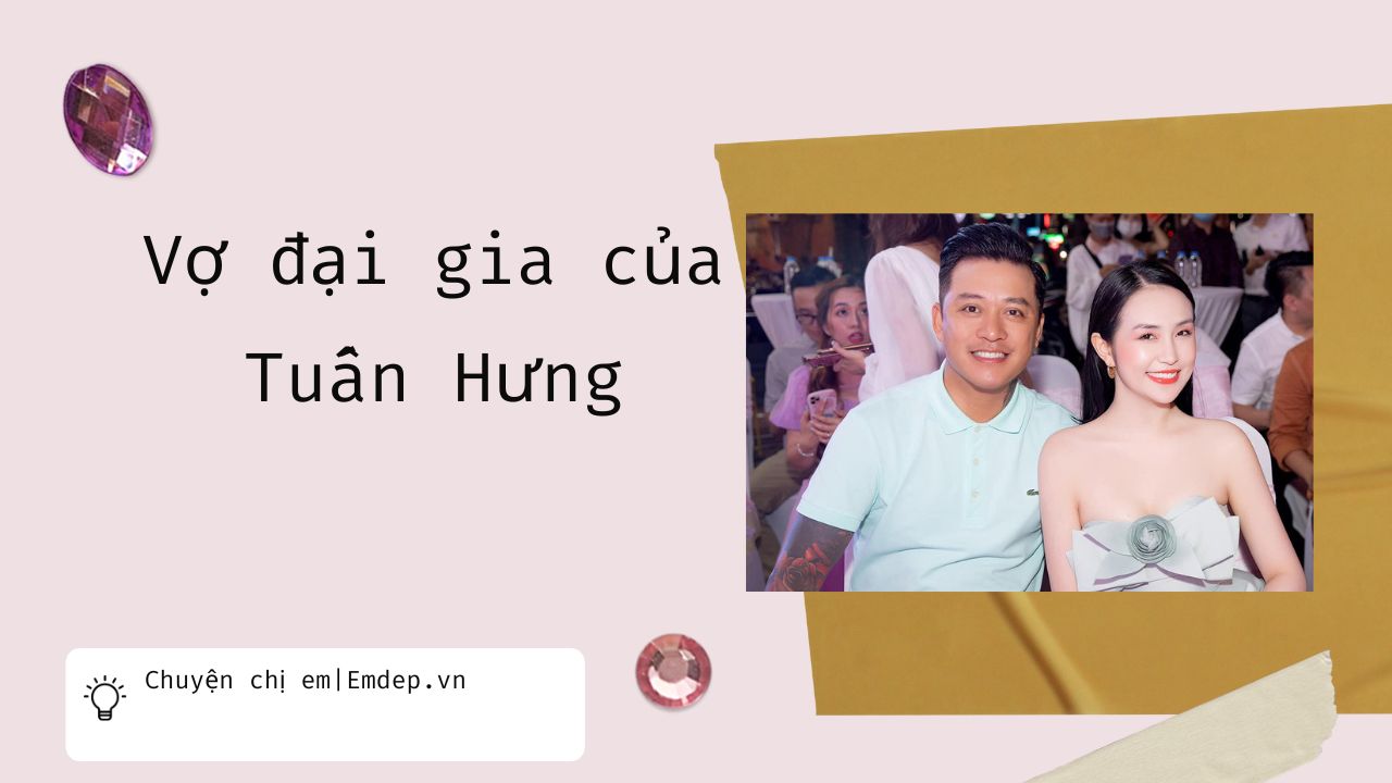 Vợ đại gia của Tuấn Hưng: Chưa bao giờ phàn nàn về chuyện tiền bạc, lấy mẹ chồng làm hình mẫu lý tưởng