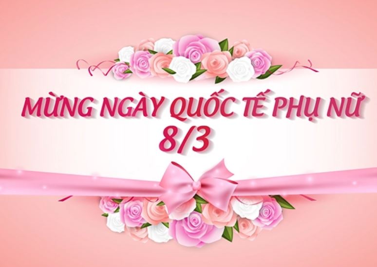 8/3 là ngày gì? Nguồn gốc và ý nghĩa của ngày 8/3?