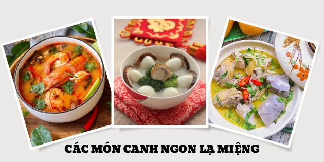 Tổng hợp các món canh ngon lạ miệng làm mới bữa ăn gia đình