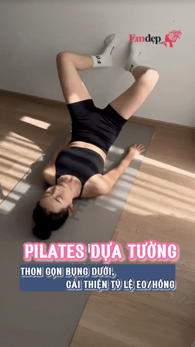 Pilates chống tường, 6 động tác mỗi ngày để cải thiện tỷ lệ vòng eo/hông