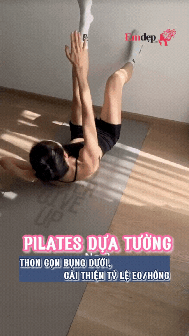 Pilates chống tường, 6 động tác mỗi ngày để cải thiện tỷ lệ vòng eo/hông