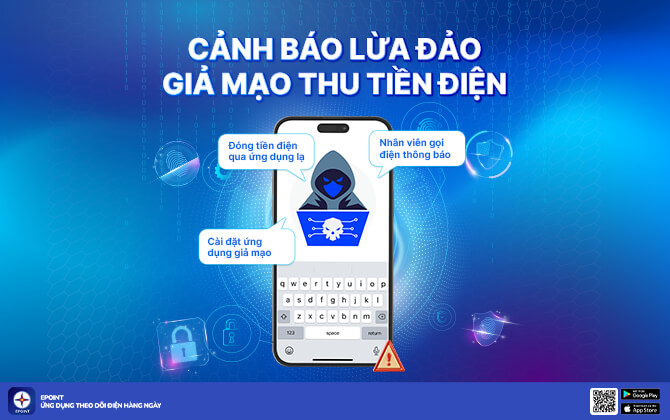 Cảnh Báo Thủ Đoạn Lừa Đảo Mới Mạo Danh EPoint Thu Tiền Điện 
